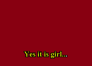 Yes it is girl...