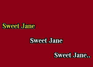 Sweet J 3116

Sweet J ane

Sweet J ane..