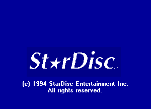 SHrDisc

(C) 1994 SlarDisc Entenainmenl Inc.
All rights reselvch