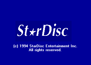 5UrDigC

lcl 1994 SlaIDisc Enlelloinment Inc.
All rights leselvcd.