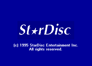 SbHDiSC

(cl 1835 StalDisc Entertainment Inc.
All lights reserved.