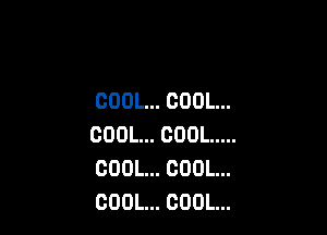 CDOLHCOOLH

COOLHCOOL .....
COOLHOOOL
COOLHCODL