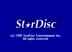 StHDisc

(cl 1835 StalDisc Entertainment Inc.
All lights reserved.