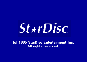 StHDiSC

(cl 1835 StalDisc Entertainment Inc.
All lights reserved.