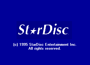 StHDisc

(cl 1835 StalDisc Entertainment Inc.
All lights reserved.