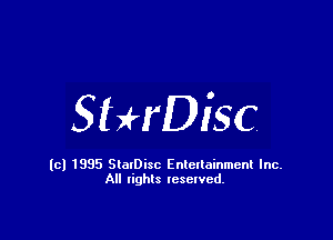 SbHDiSC

(cl 1835 StalDisc Entertainment Inc.
All lights reserved.