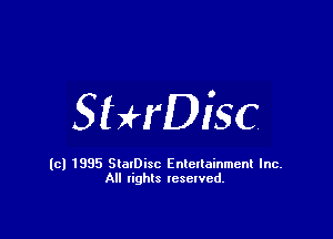 SHrDisc

(cl 1835 StalDisc Entertainment Inc.
All lights reserved.