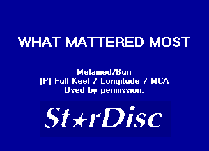 WHAT MATTERED MOST

HclamcdlBuu
(Pl Full chl I Longitude I HCA
Used by pctmission.

SMrDisc