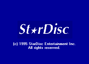 SbHDiSC

(cl 1835 StalDisc Entertainment Inc.
All lights reserved.
