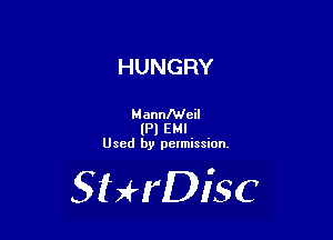 HUNGRY

MonnMeil
lPl EMI
Used by pctmission.

SHrDiSC