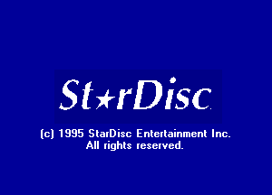 SHrDisc

(cl 1835 StalDisc Entertainment Inc.
All lights reserved.