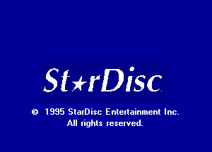 SHrDisc

9 1995 SlalDisc Entertainment Inc.
All lights tcselved.