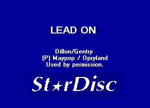 LEAD ON

Dilloanenlly
(Pl MBPDOD I Uplyland
Used by pelmission.

SHrDisc