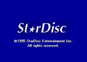 5bH'DiSC

91985 StatDisc Enteltainmenl Inc.
All lights reserved.
