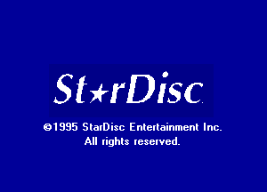 SHrDisc

91985 StatDisc Enteltainmenl Inc.
All lights reserved.