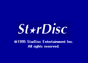 StHDisc

91985 StatDisc Enteltainmenl Inc.
All lights reserved.