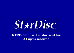 SHrDisc

91985 StatDisc Enteltainmenl Inc.
All lights reserved.