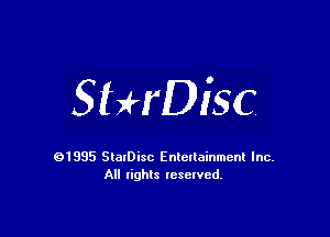 SHrDisc

91985 StatDisc Enteltainmenl Inc.
All lights reserved.