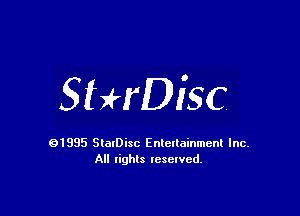 SHrDisc

91985 StatDisc Enteltainmenl Inc.
All lights reserved.