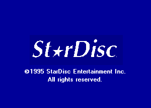 SbHDiSC

91985 StatDisc Enteltainmenl Inc.
All lights reserved.