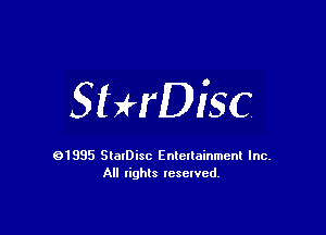 SHrDisc

91985 StatDisc Enteltainmenl Inc.
All lights reserved.