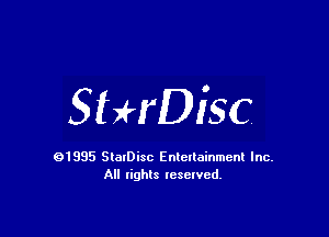 SbHDiSC

91985 StatDisc Enteltainmenl Inc.
All lights reserved.