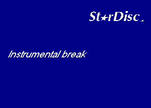 StuH'Disc.

msfmmenlalbreak