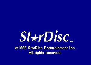 5MrDi5CN

01998 SlarDisc Entertainment Inc.
All rights reserved