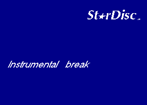 StuH'Disc.

msfxzxmenld break