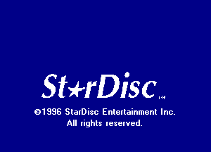 SNrDiscm

01998 SlarDisc Entertainment Inc.
All rights reserved