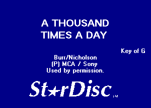 A THOUSAND
TIMES A DAY

BunlNicholson
(Pl MBA I Sony
Used by pelmission.

StHDiscm