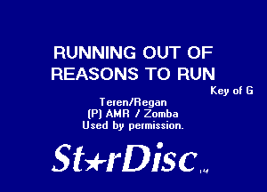 RUNNING OUT OF
REASONS TO RUN

Key of G
Tctcanegan

(Pl AMR I Zomba
Used by permission.

SHrDisc...