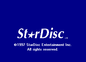 gtd-rDiSCW

91997 SlalDisc Entertainment Inc.
All lights tcselved.