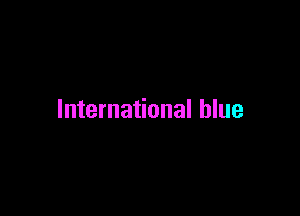 International blue