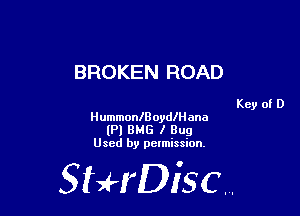 BROKEN ROAD

Key of D
HummonlBoydlllana
(Pl BMG I Bug
Used by pelmission.

518140130.