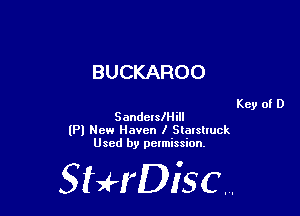 BUCKAROO

Key of D
SanderslHill
(Pl New Haven I Slalslluck
Used by pelmission,

StHDisc.