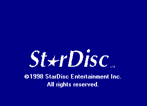 StHDisc....

01998 SlalDisc Enlellainmcnl Inc.
All rights lesewcd.