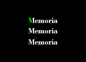 Memoria

Memoria

Memoria
