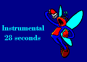 Instrumental

28 seconds