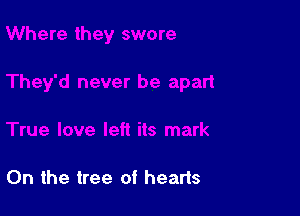 0n the tree of hearts