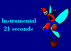 (90'? Dsz
K
Instrumental 5,33
21 seconds gg
C?