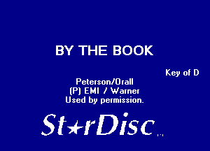 BY THE BOOK

PetersonlOIall
(Pl EMI I Wamcl
Used by pelmission,

StHDisc.