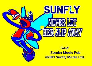 Zomba Music Pub
02001 Sunfly Media Ltd.