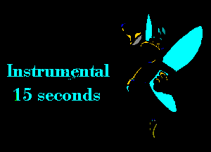 5x

(EZDLEg
Instrumental X i

t .
1 5 seconds