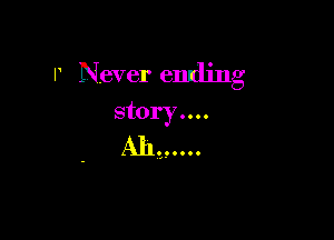 r Never ending