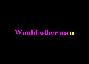 mfould other men