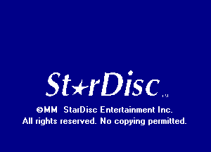 SBHDIOSC

QMM SlalDisc Entetlainment Inc.
All tights Iescwcd. No copying permitted.