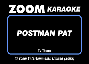 26296291353 KARAOKE

POSTMAN PAT

WTtm
OMWWMJ