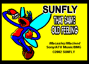 SonyfATV MusicJBMG
02002 SUNFLY