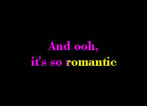 And 0011,

it's so romantic